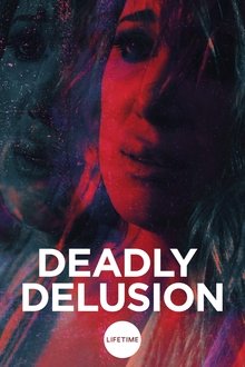 Deadly Delusion Deadly Delusion