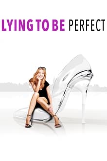 Lying to Be Perfect movie poster