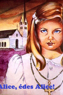 Alice, édes Alice!