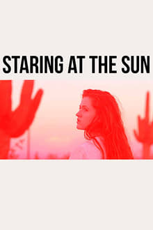Staring at the Sun movie poster