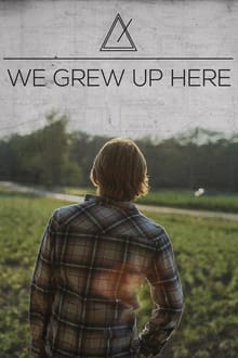 Poster do filme We Grew Up Here