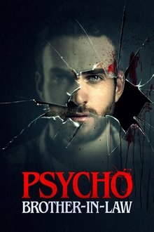 Psycho Brother-In-Law Psycho Brother-In-Law