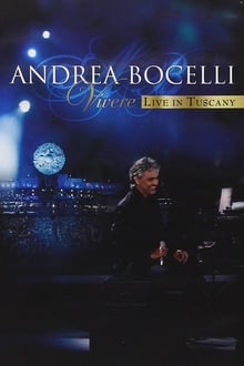 Poster do filme Andrea Bocelli - Vivere Live in Tuscany