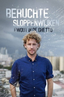 Beruchte Sloppenwijken: Ewout in de Ghetto