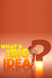 Poster da série What's the Big Idea?