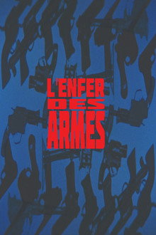 L'enfer des armes