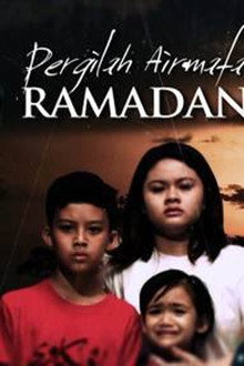 Pergilah Air Mata Ramadan