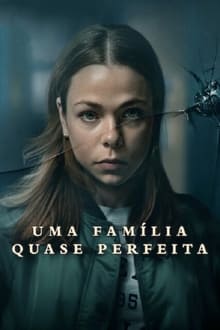 Poster da série Uma Família Quase Perfeita