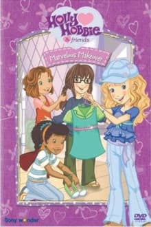 Poster do filme Holly Hobbie and Friends: Marvelous Makeover