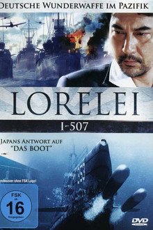 Lorelei I-507 - Deutsche Wunderwaffe im Pazifik