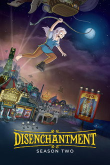 Tỉnh Mộng: Phần 2 – Disenchantment: Season 2 (2019)