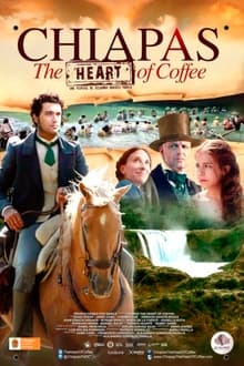 Poster do filme Chiapas, El Corazón del Café