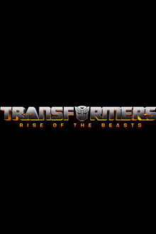 Transformers: Rise of the Beasts