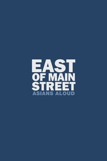 Poster do filme East of Main Street: Asians Aloud