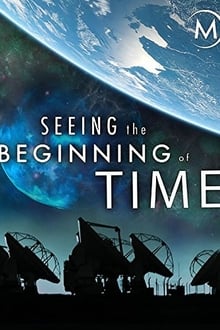 Seeing the Beginning of Time 2017