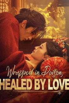 Wrapped in Poison, Healed by Love