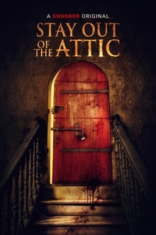 Stay Out of the Attic 2021