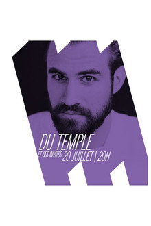 Juste Pour Rire 2019 Carte Blanche – Du Temple et ses invités