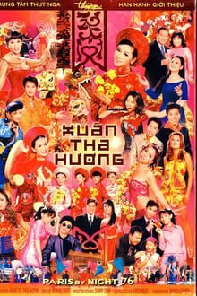 Poster do filme Paris By Night 76: Xuân Tha Hương