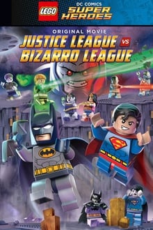 LEGO DC Comics Super Heroes: Justice League vs. Bizarro League movie poster