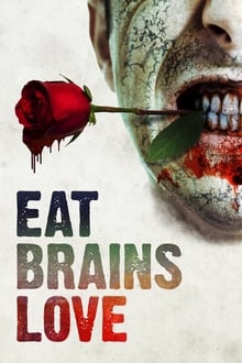 Poster do filme Eat Brains Love