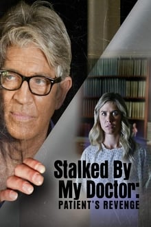 Stalked by My Doctor: Patient’s Revenge