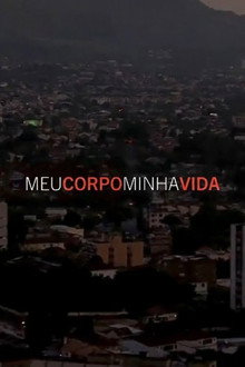 Meu Corpo, Minha Vida
