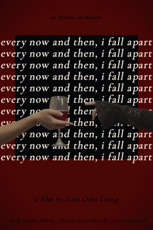Every Now and Then, I Fall Apart