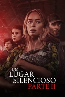 Poster do filme Um Lugar Silencioso - Parte II