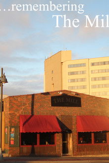 …Remembering The Mill