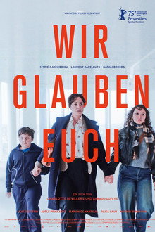 Wir glauben Euch