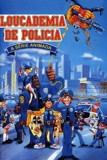 Poster da série Loucademia de Polícia - A Série Animada