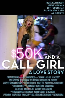 $50K and a Call Girl: A Love Story movie poster