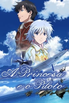 A Princesa e o Piloto