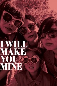 Poster do filme I Will Make You Mine