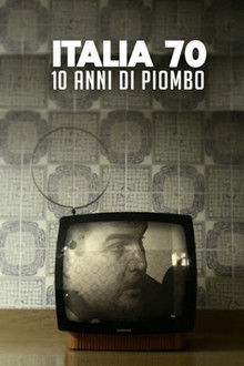 Italia 70 - 10 anni di piombo