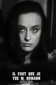 Il faut que je tue monsieur Rumann