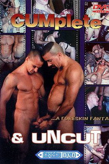 CUMplete & Uncut