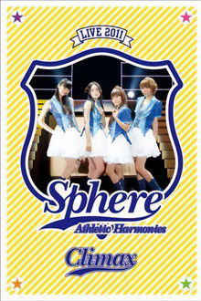 Sphere Live 2011 Athletic Harmonies - Climax Stage