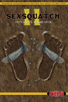 Sexsquatch 2: Teen Ape vs. Sexsquatch