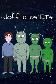 Poster da série Jeff e os ETs