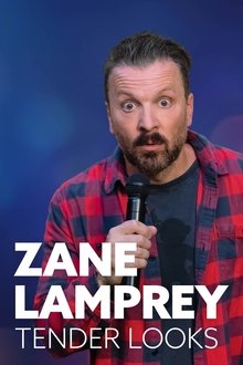 Zane Lamprey: Tender Looks Zane Lamprey: Tender Looks