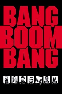 Bang, Boom, Bang movie poster