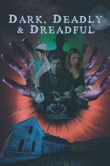 Poster do filme Dark, Deadly & Dreadful