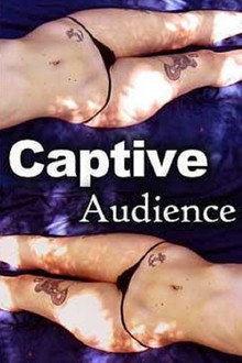 Captive Audience