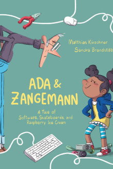 Ada & Zangemann: A Tale of Software, Skateboards, and Raspberry Icre Cream