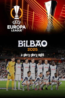 Bilbao 2025 - A Glory Glory Night
