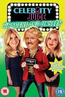 Poster do filme Celebrity Juice: Obscene and Unseen