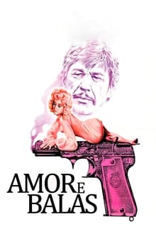 Poster do filme Amor e Balas