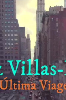 Luiz Villas-Boas: A Última Viagem